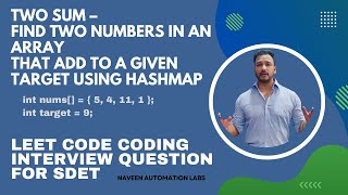 LeetCode Q1: Two Sum: Find two numbers in an array that add to a given target using hashmap