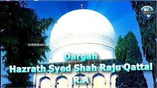 Ziarat-e-Dargah Hazrat Syed Shah Raju Mohammed Mohammed Al Hussaini Qattal R.A, Misri Jung Hyderabad