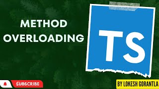 Part 15: Method Overloading in TypeScript