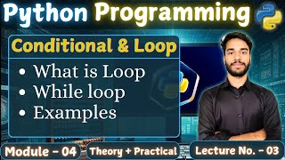 L- 3, Module - 4 || What is Loop, While loop, Examples || Python Programming || #computer #python