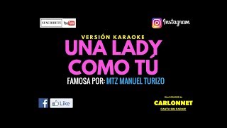 Una Lady como tu - MTZ Manuel Turizo - (Karaoke)