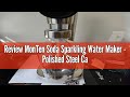 Review MonTen Soda Sparkling Water Maker - Polished Steel Carbonator - Includes 900ML Bottle - Made