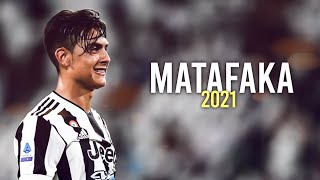 Paulo Dybala 2020/21 ❯ MATAFAKA | Skills, Tricks \u0026 Goals - HD