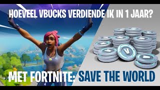 Hoeveel vBucks verdiende ik met 1 jaar Fortnite: Save the World spelen?