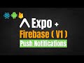 Android + Expo Push Notifications with Firebase (V1) | React Native