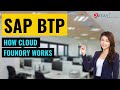 How Cloud Foundry Works | SAP BTP (Business Technology Platform) Training | ZaranTech