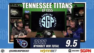 2022 Tennessee Titans Betting Preview - NFL Win Totals 2022 - Sports Gambling Podcast