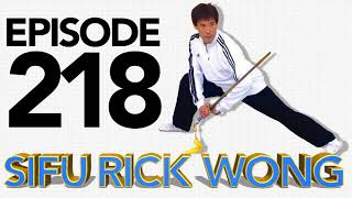 Whistlekick Martial Arts Radio Podcast #218: Rick Wong