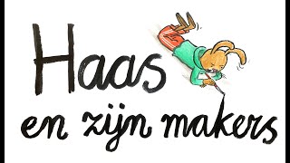 Haas en zijn makers