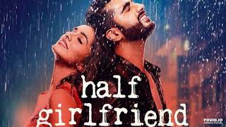 Baarish Ka Pani Song | Half Girlfriend (2017) | Arjun Kapoor, Shraddha Kapoor | Bollywood Songs