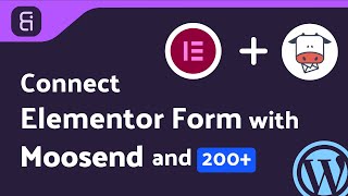 Integrating Elementor Form with Moosend| Step-by-Step Tutorial | Bit Integrations