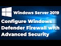 61. Configure Windows Defender Firewall with Advanced Security | Server 2019