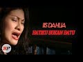 Iis Dahlia - Hatiku Bukan Batu - Official Version