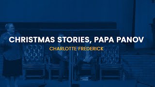 GBSC Chapel || Christmas Stories, Papa Panov (Charlotte Frederick)