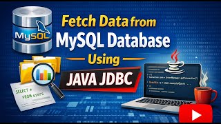 Fetch Data from MySQL Database using Java JDBC