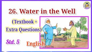 26. Water in the Well/Question and Answer/English STD. 5/Textbook \u0026 Extra Question Answer/English