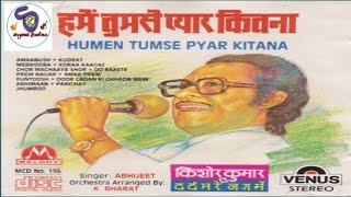 Hume Tumse Pyar Kitna I Kishore Kumar Ke Dard Bhare Nagme I By Abheejit I हमे तुमसे प्यार कितना I