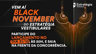 Black November do Estratégia Vestibulares! A sua maior vantagem sobre a concorrência