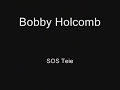 bobby holcomb sos teie