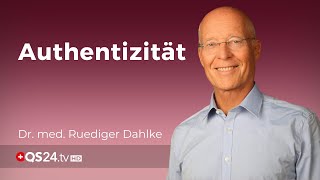 Authentisch sein | Dr. med. Ruediger Dahlke | Erfolg mit Herz | QS24 Gesundheitsfernsehen