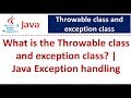 What is the Throwable class and exception class? | Java Exception handling