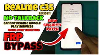 Realme C35 (RMX3511) FRP Bypass/Remove New Patch | No talkback cannot disable google play services