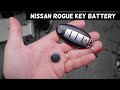 KEY FOB BATTERY REPLACEMENT NISSAN ROGUE 2008 2009 2010 2011 2012 2013 2014 2015 2016 2017 2018