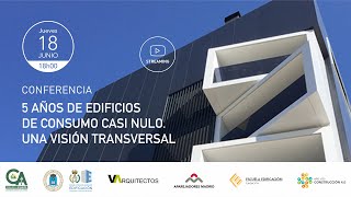 Conferencia Cátedra Arpada: 5 años de edificios de consumo casi nulo. Una visión transversal.