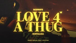 Rod Wave - Love For A Thug (Official Audio)