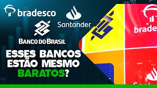 OS BANCOS MAIS ATRATIVOS PARA COMPRAR NO MOMENTO DE ACORDO COM ANALISTAS DO MERCADO. VOCÊ CONCORDA?