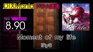 【DTXMania】 Moment of my life ／ IRyS 【Drums】