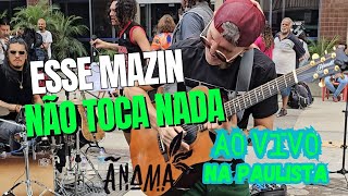 Improviso na AV. Paulista, show com os filhos da banda Ãnama!