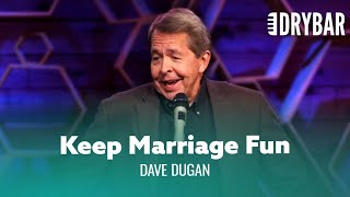 Keeping Your Marriage Interesting. Dave Dugan - Full Special