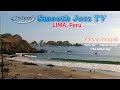 LIMA, PERU, Coastal Town, relaxing view on the beach with Smooth Jazz songs by Nelson Rangell. bjs