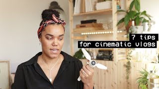 7 Tips for Creative and Cinematic Vlogs and Videos