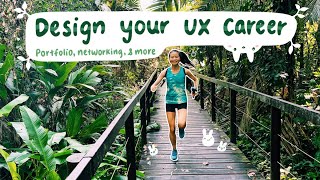 Design your UX career - portfolio tips, job hunting, networking, & more ✨
