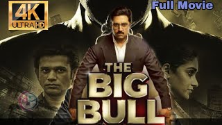 The Big Bull Full Movie in Hindi |Abhishek Bachchan, Nikita Dutta|Based on harshad mehta