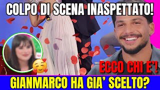 UOMINI E DONNE - COLPO DI SCENA INASPETTATO!😱 GIANMARCO HA GIA’ SCELTO? ECCO CHI E'!