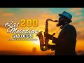 200 Most Beautiful Orchestrated Melodies Of All Time - Golden Instrumentals Sax And Guitar