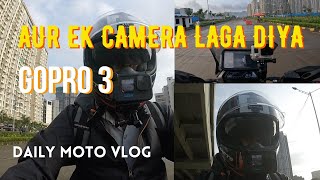 Naya Camera Lagaya Motovlogging Ke Liye | #goprohero3 | #dailyvlog  #motovlogging