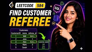 SQL Interview Question | Find Customer Referee | BigQuery | Leetcode