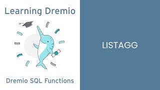 Dremio Cloud SQL Functions - LISTAGG