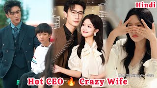 Accidentally Becomes CEO's Wife.. Chinese Drama Explained in Hindi