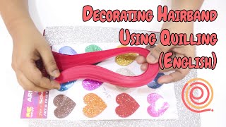 How to make easy quilling designs for hairbands part 3 | English | PQP # 60