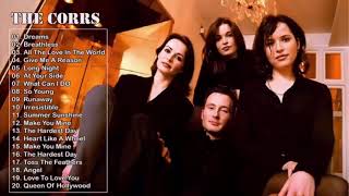 The Corrs Greatest Hits Full Album   The Corrs Best Of Playlist 2021 HD