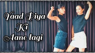 Yaad Piya Ki Aane Lagi | Dance Choreography | Divya Khosla | Neha Kakkar | DUET WITH US | #trending