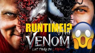 Venom Let There be Carnage is how long!?