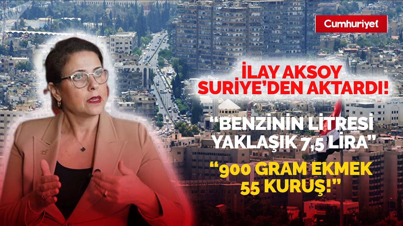 Suriye'ye Giden İlay Aksoy, Cumhuriyet'e Konuştu! "Suriyelilerin ...