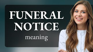 Understanding "Funeral Notice": A Guide for English Learners