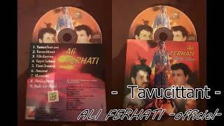 ALI FERHATI   -Tavucittant- (audio)